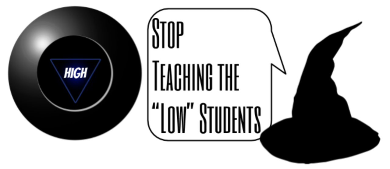Stop teaching the low students