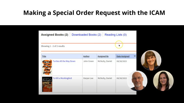 Making a Special Order Request with the ICAM. Assigned books webpage with Jeff, Sandy, and Michelle smiling.
