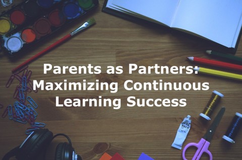 Parents as Partners: Maximizing Continuous Learning Success