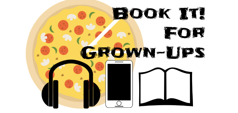 Book It! For Grown-Ups