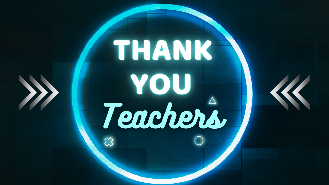 Thank You, Teachers